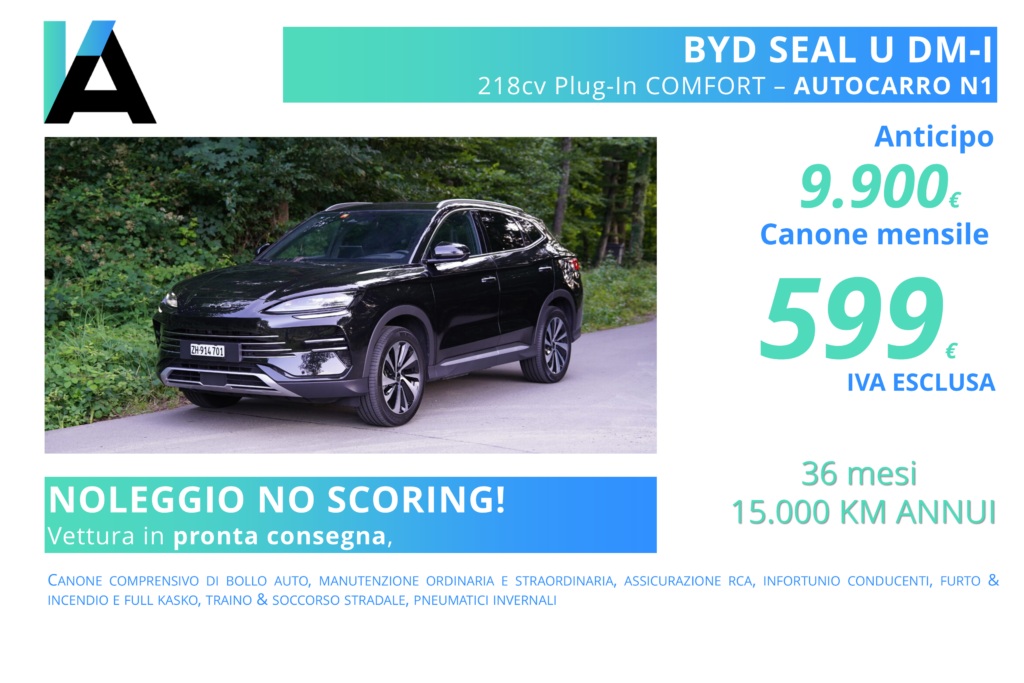 BYD Seal U Plug-In 218cv AUTOCARRO. canone mensile 599€. Anticipo 9.900€ Noleggio lungo termine. Anche per segnalati in CRIF. No scoring. Vettura pronta consegna