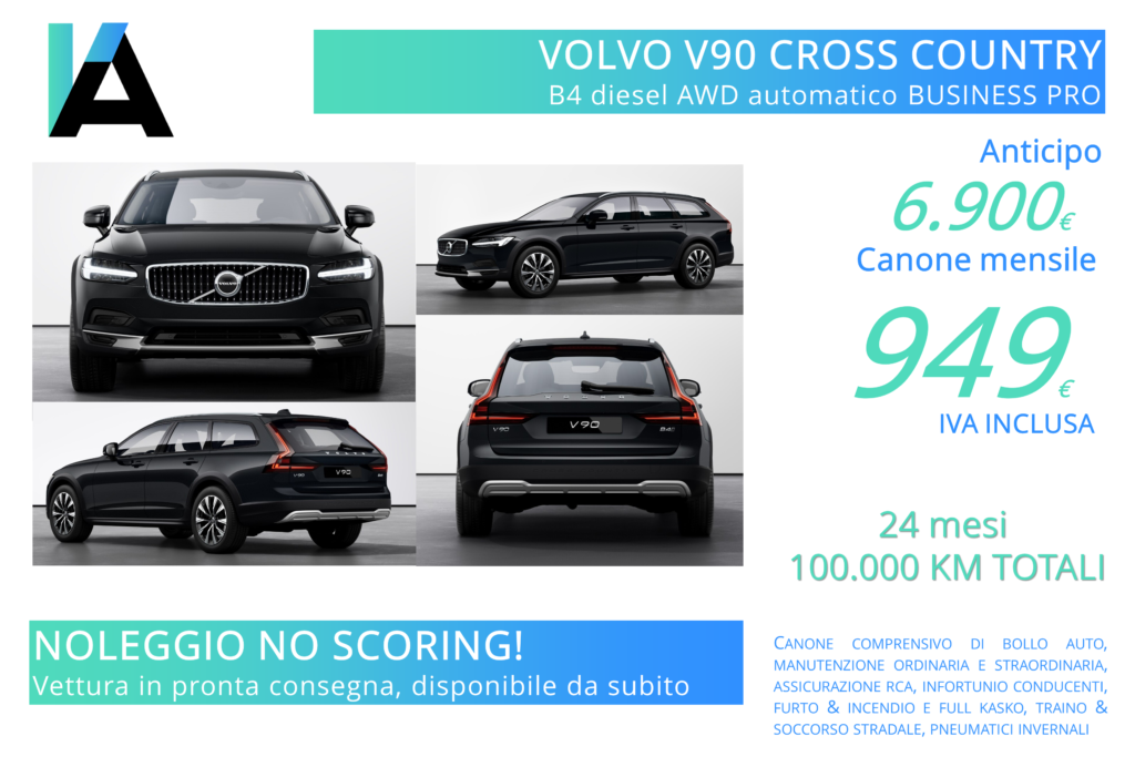 Volvo V90 Cross Country diesel automatica 949 euro. Noleggio lungo termine per possessori partita IVA.